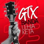 GTX Banda Lehiaketa Finala