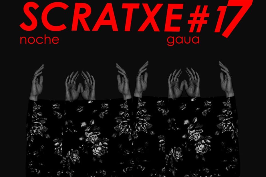 Noche Scratxe Gaua 17